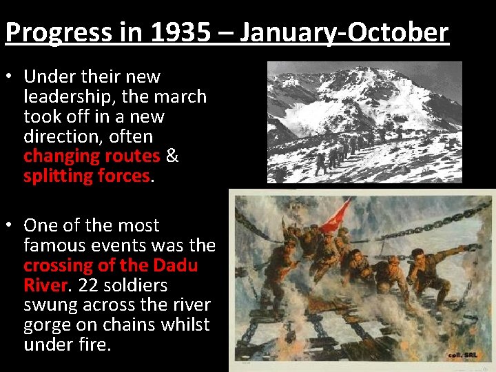 Progress in 1935 – January-October • Under their new leadership, the march took off Progress in 1935 – January-October • Under their new leadership, the march took off