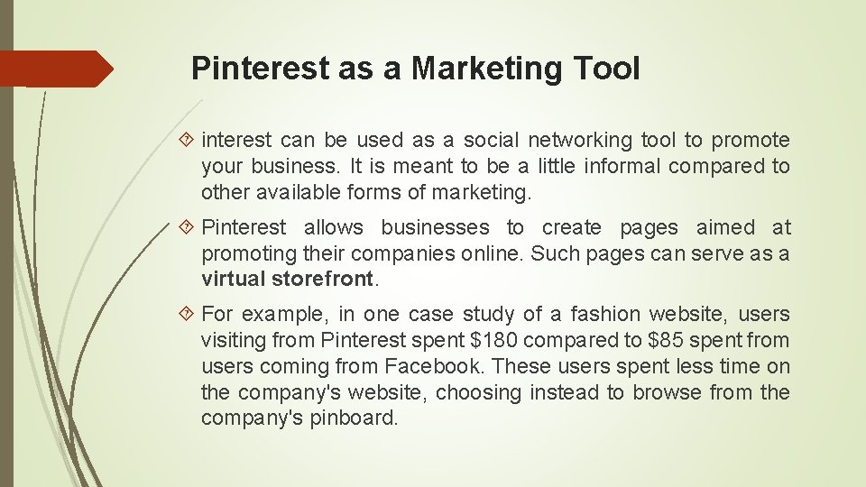 Pinterest as a Marketing Tool interest can be used as a social networking tool