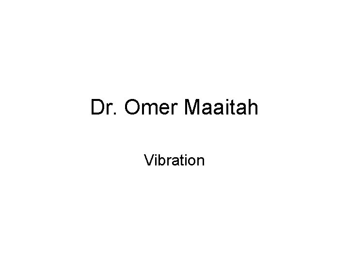 Dr. Omer Maaitah Vibration 