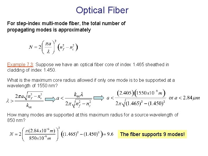 Optical Fiber For step-index multi-mode fiber, the total number of propagating modes is approximately