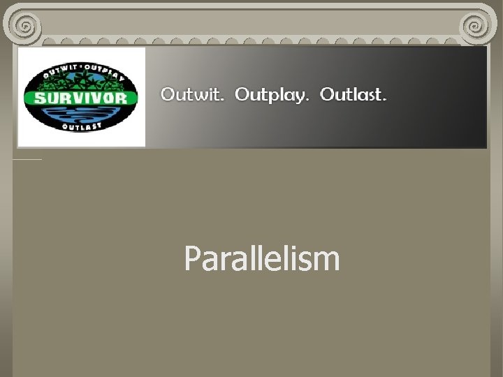 Parallelism 