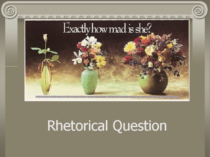 Rhetorical Question 