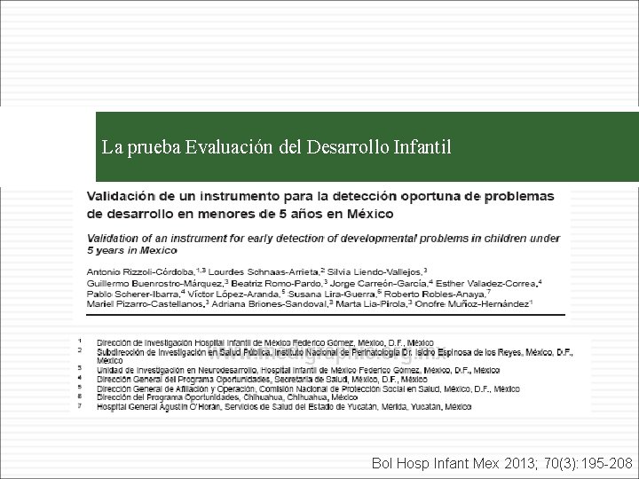 39 La prueba Evaluación del Desarrollo Infantil Bol Hosp Infant Mex 2013; 70(3): 195