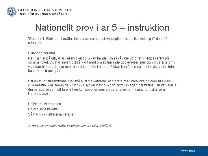 Nationellt prov i år 5 – instruktion ”Delprov 4: Skriv och berätta. Inledande samtal,