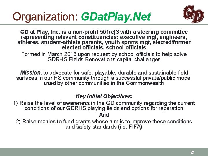 Organization: GDat. Play. Net GD at Play, Inc. is a non-profit 501(c)3 with a