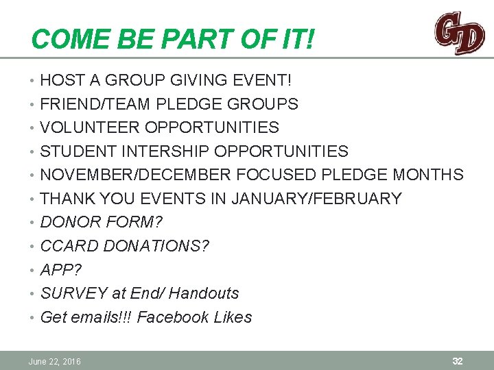 COME BE PART OF IT! • HOST A GROUP GIVING EVENT! • FRIEND/TEAM PLEDGE