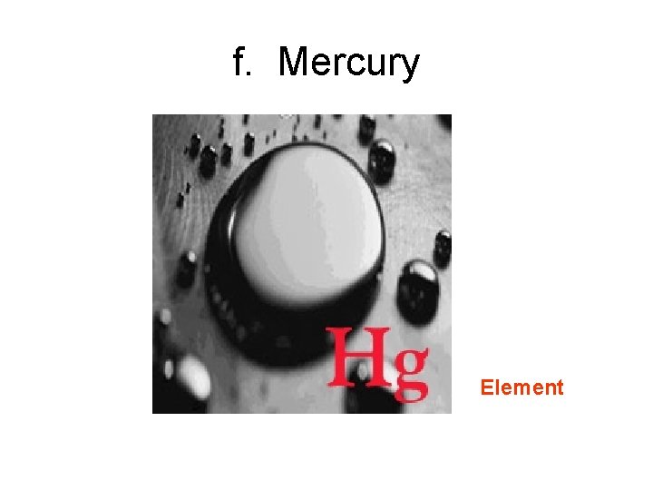 f. Mercury Element 