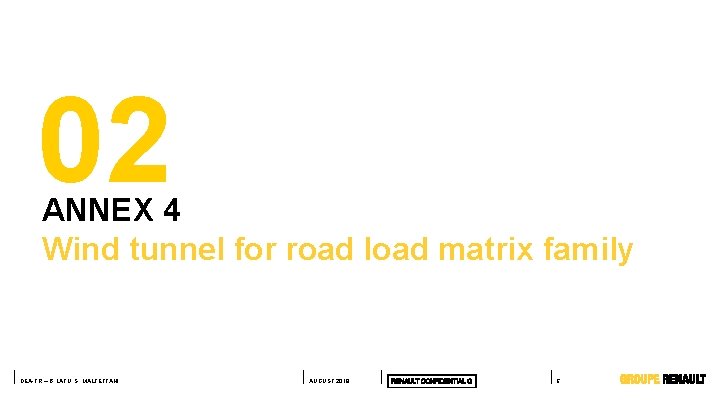 02 ANNEX 4 Wind tunnel for road load matrix family DEA-TR – B. LATU,