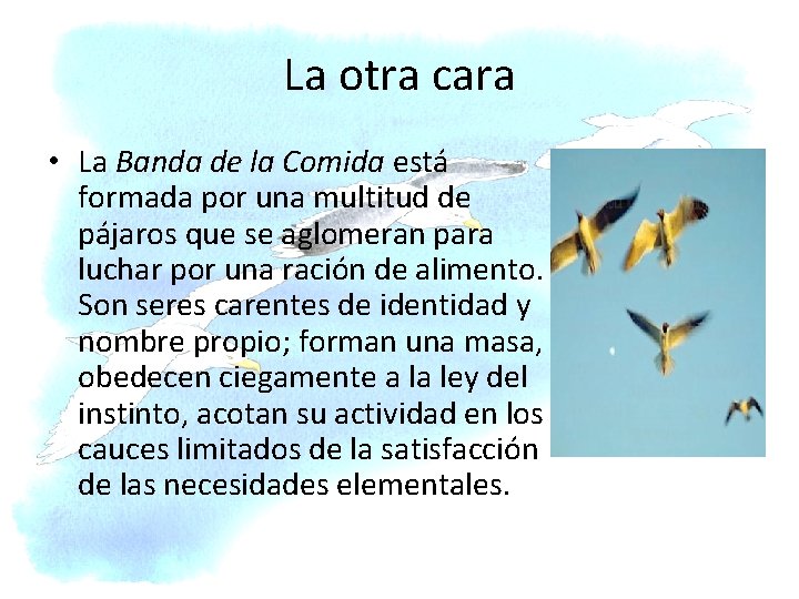 La otra cara • La Banda de la Comida está formada por una multitud