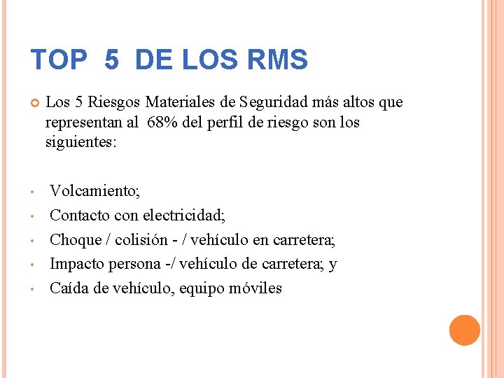 TOP 5 DE LOS RMS • • • Los 5 Riesgos Materiales de Seguridad