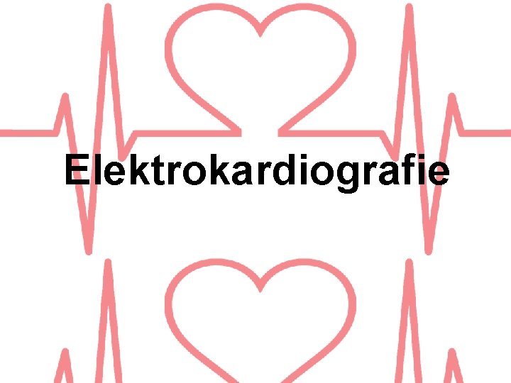 Elektrokardiografie 