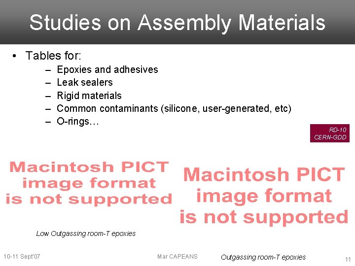 Studies on Assembly Materials • Tables for: – – – Epoxies and adhesives Leak