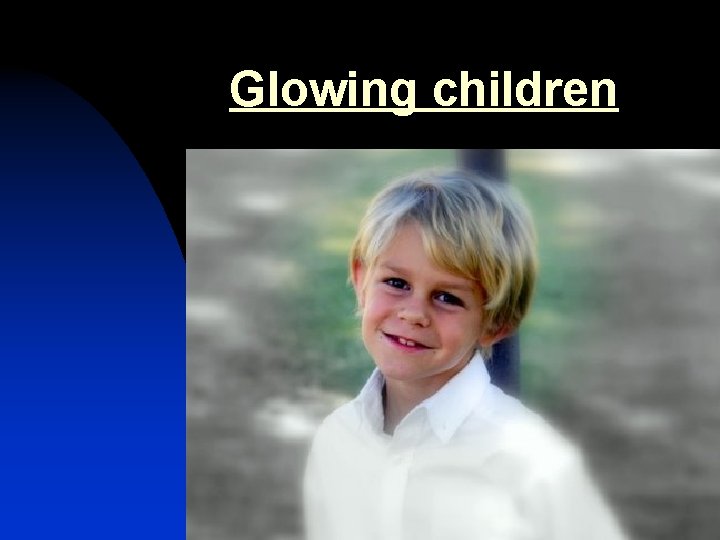 Glowing children 40 