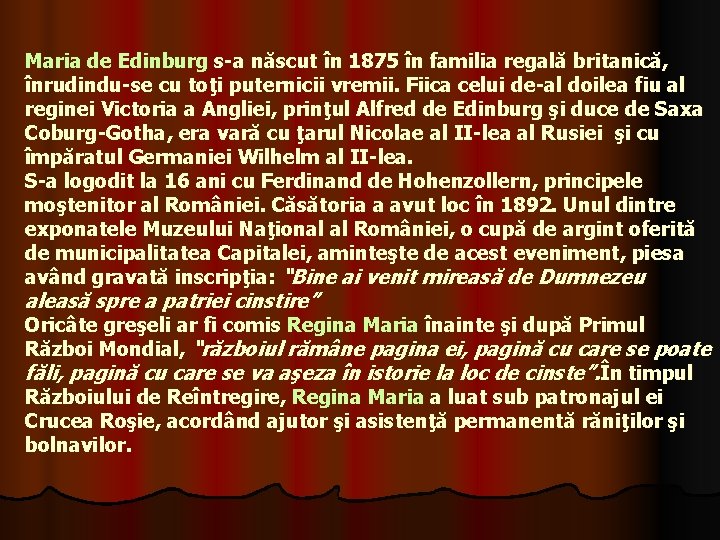Maria de Edinburg s-a născut în 1875 în familia regală britanică, înrudindu-se cu toţi