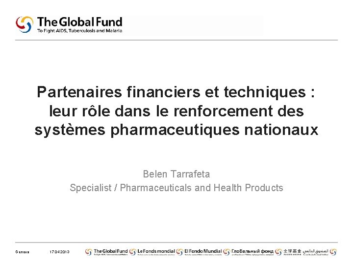 Partenaires financiers et techniques : leur rôle dans le renforcement des systèmes pharmaceutiques nationaux