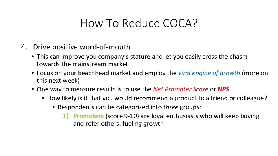 How To Reduce COCA? 4. Drive positive word-of-mouth • This can improve you company’s