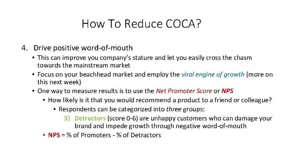 How To Reduce COCA? 4. Drive positive word-of-mouth • This can improve you company’s
