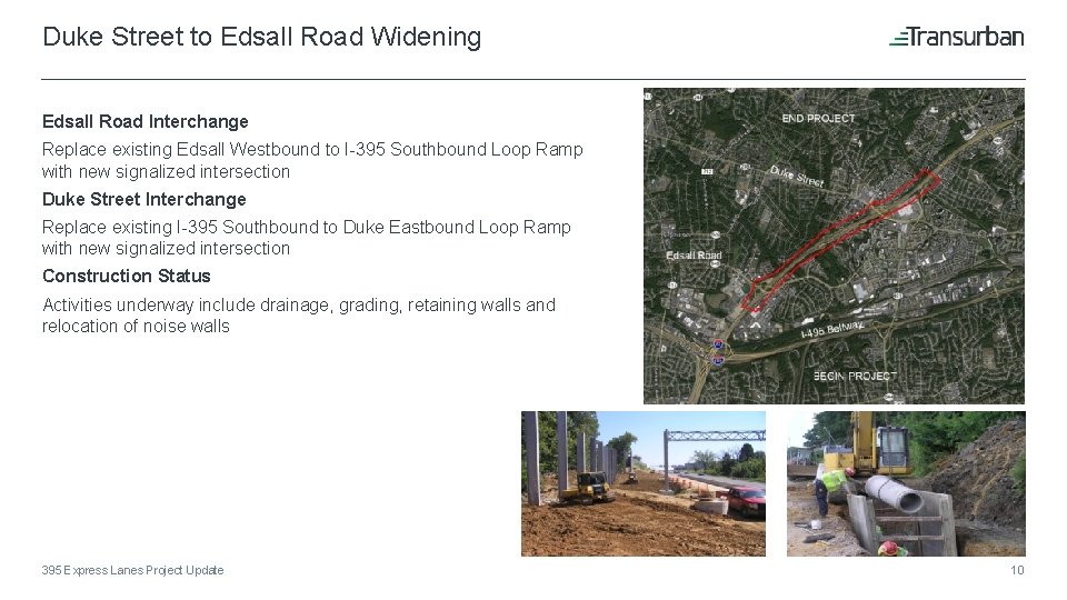 Duke Street to Edsall Road Widening Edsall Road Interchange Replace existing Edsall Westbound to