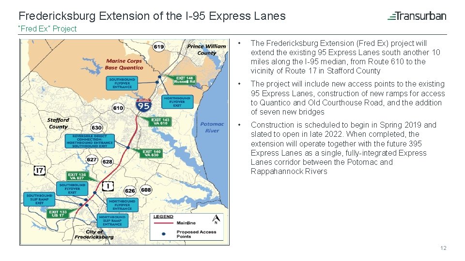 Fredericksburg Extension of the I-95 Express Lanes “Fred Ex” Project • The Fredericksburg Extension