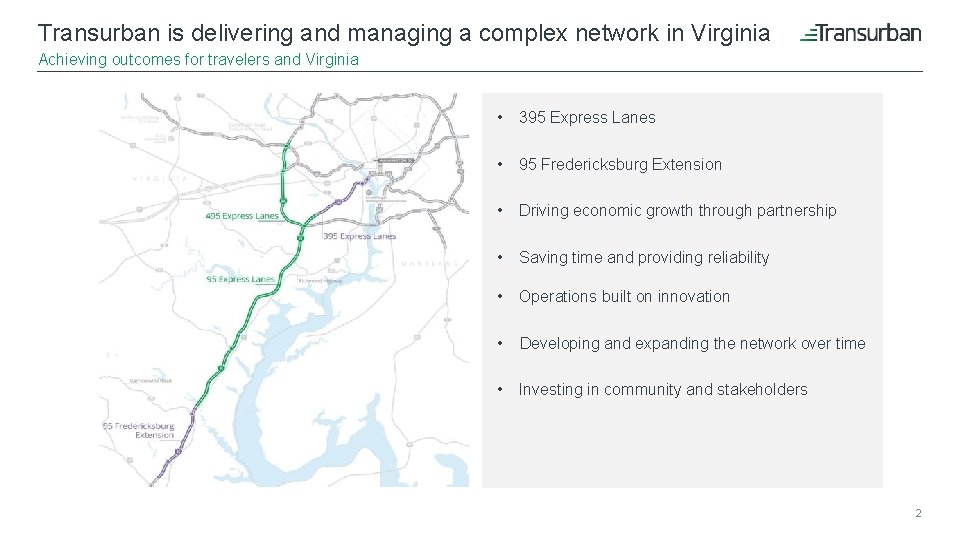 Transurban is delivering and managing a complex network in Virginia Achieving outcomes for travelers