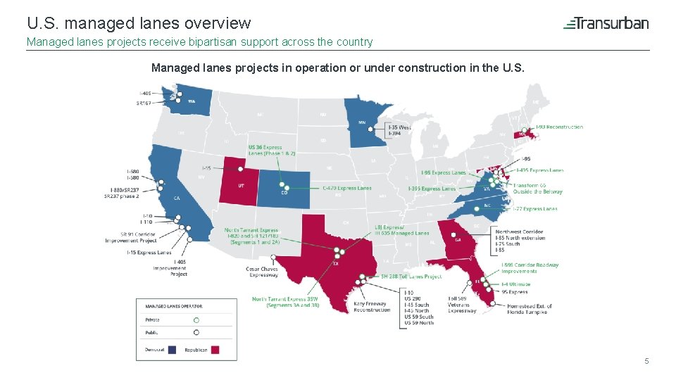 U. S. managed lanes overview Managed lanes projects receive bipartisan support across the country