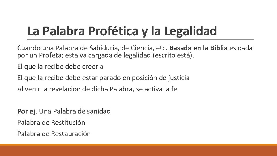 La Palabra Profética y la Legalidad Cuando una Palabra de Sabiduría, de Ciencia, etc.