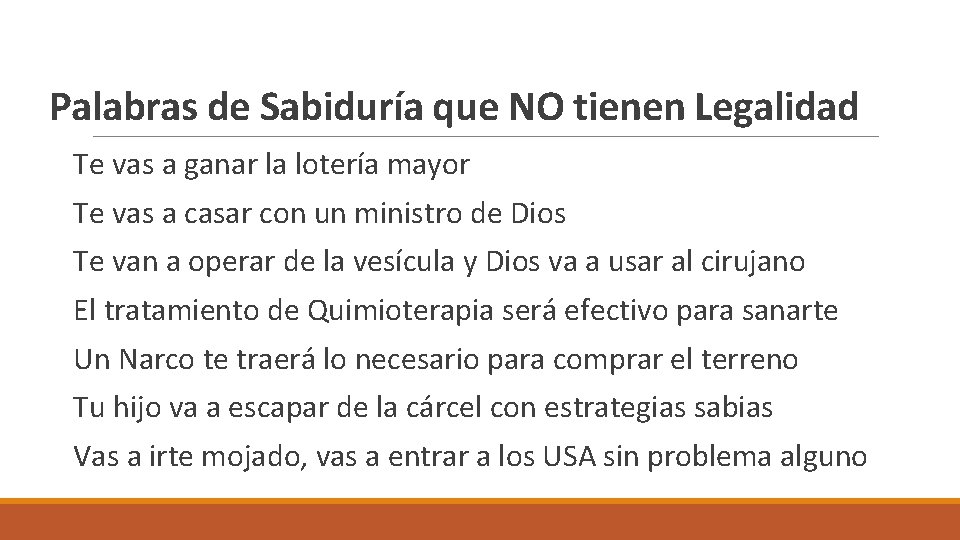 Palabras de Sabiduría que NO tienen Legalidad Te vas a ganar la lotería mayor