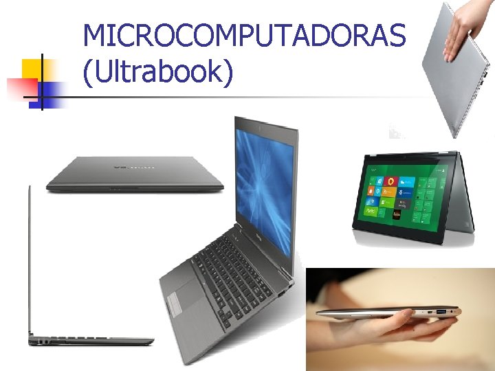 MICROCOMPUTADORAS (Ultrabook) 