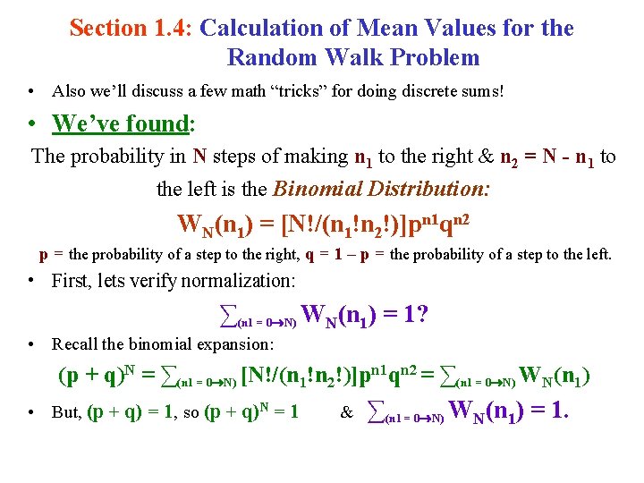 Section 1. 4: Calculation of Mean Values for the Random Walk Problem • Also