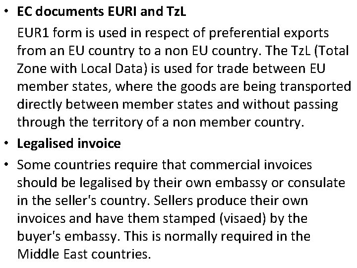  • EC documents EURI and Tz. L EUR 1 form is used in