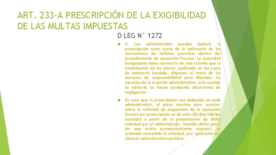 ART. 233 -A PRESCRIPCIÓN DE LA EXIGIBILIDAD DE LAS MULTAS IMPUESTAS D LEG N°