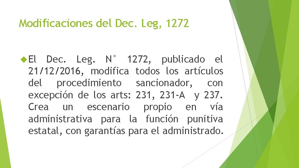 Modificaciones del Dec. Leg, 1272 El Dec. Leg. N° 1272, publicado el 21/12/2016, modifica