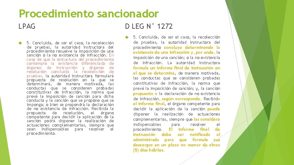 Procedimiento sancionador LPAG D LEG N° 1272 5. Concluida, de ser el caso, la