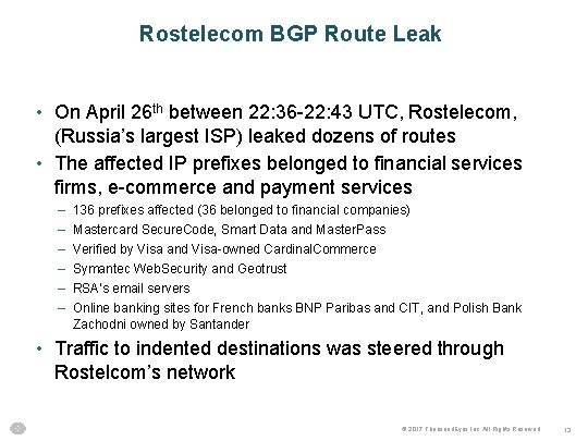 Rostelecom BGP Route Leak • On April 26 th between 22: 36 -22: 43