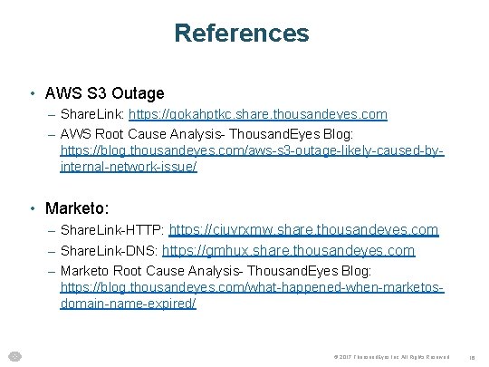 References • AWS S 3 Outage – Share. Link: https: //gokahptkc. share. thousandeyes. com