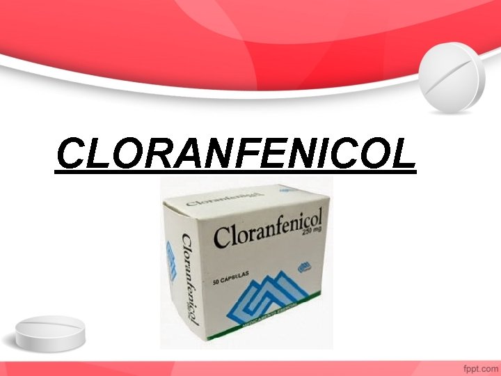 CLORANFENICOL 
