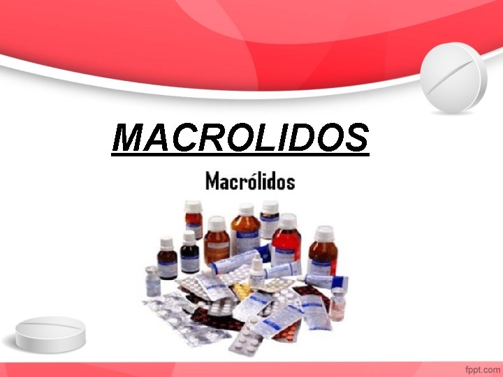 MACROLIDOS 