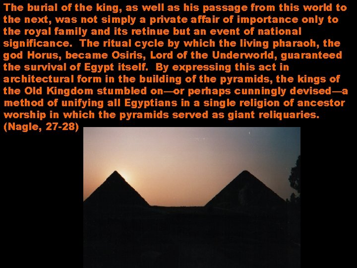 The burial of the king, as well as his passage from this world to The burial of the king, as well as his passage from this world to