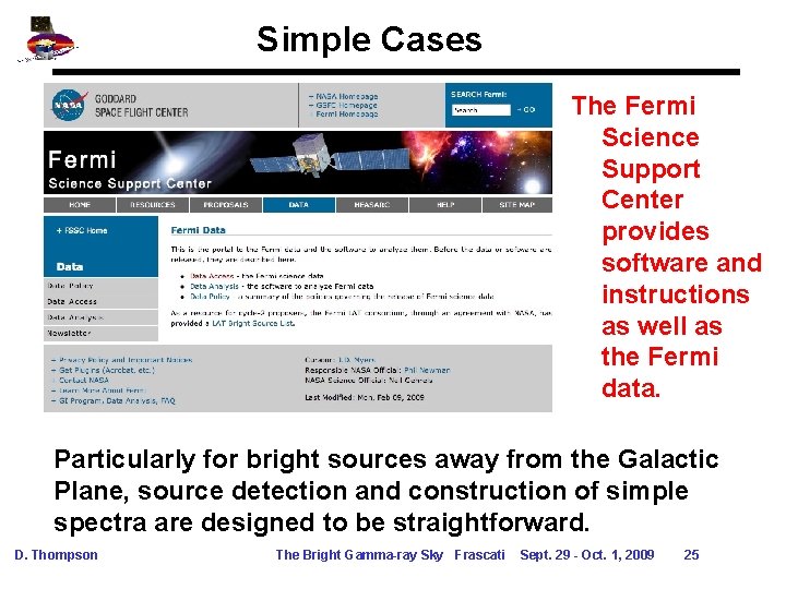 Simple Cases The Fermi Science Support Center provides software and instructions as well as Simple Cases The Fermi Science Support Center provides software and instructions as well as
