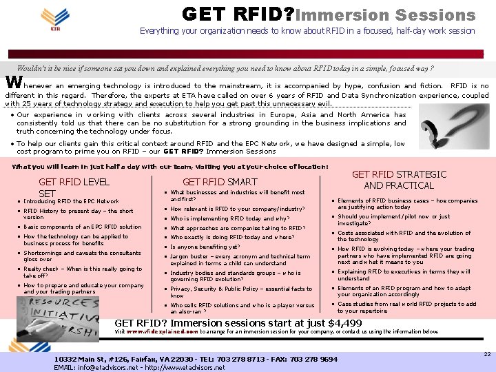 GET RFID? Immersion Sessions Everything your organization needs to know about RFID in a