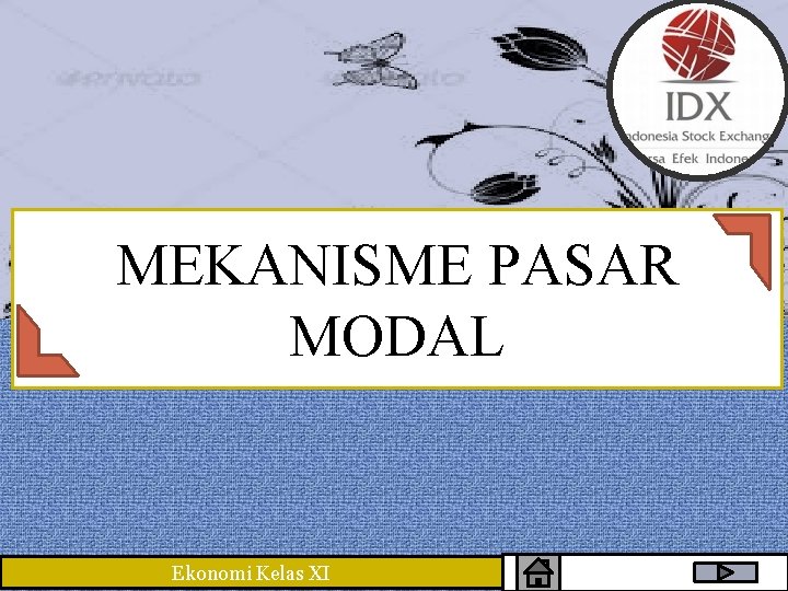 MEKANISME PASAR MODAL Ekonomi Kelas XI 