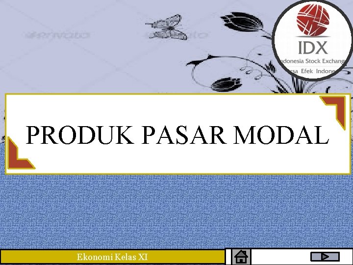 PRODUK PASAR MODAL Ekonomi Kelas XI 