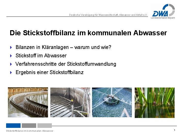 Deutsche Vereinigung für Wasserwirtschaft, Abwasser und Abfall e. V. Die Stickstoffbilanz im kommunalen Abwasser