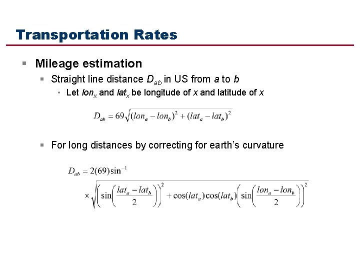 Transportation Rates § Mileage estimation § Straight line distance Dab in US from a