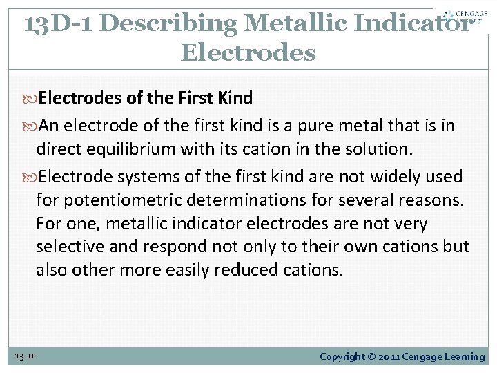 13 D-1 Describing Metallic Indicator Electrodes of the First Kind An electrode of the