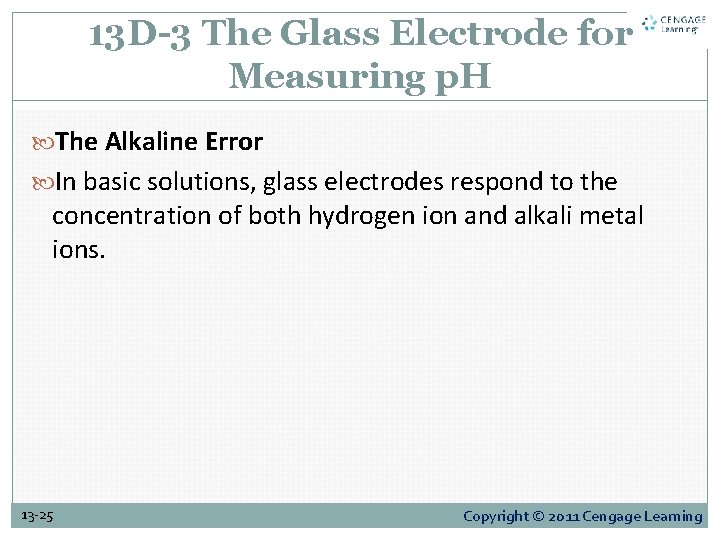 13 D-3 The Glass Electrode for Measuring p. H The Alkaline Error In basic