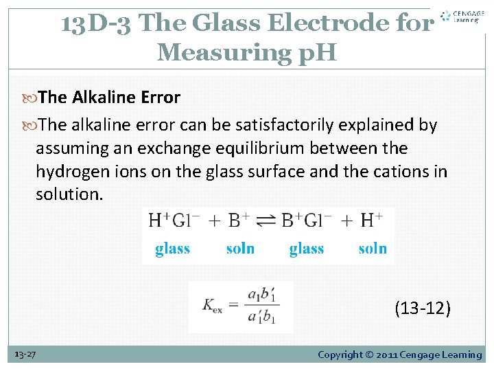 13 D-3 The Glass Electrode for Measuring p. H The Alkaline Error The alkaline