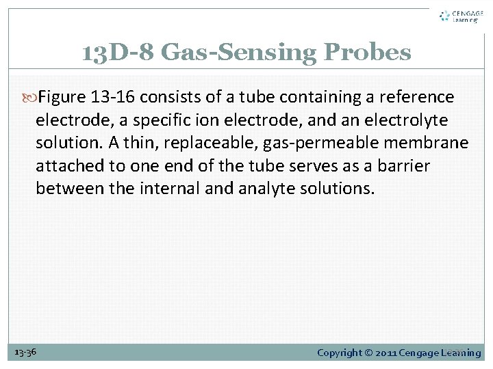 13 D-8 Gas-Sensing Probes Figure 13 -16 consists of a tube containing a reference