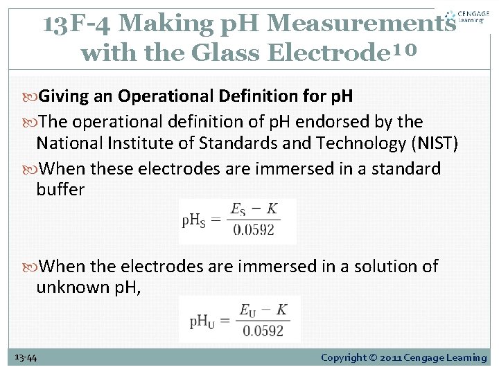 13 F-4 Making p. H Measurements with the Glass Electrode¹⁰ Giving an Operational Definition