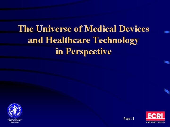 The Universe of Medical Devices and Healthcare Technology in Perspective Page 11 